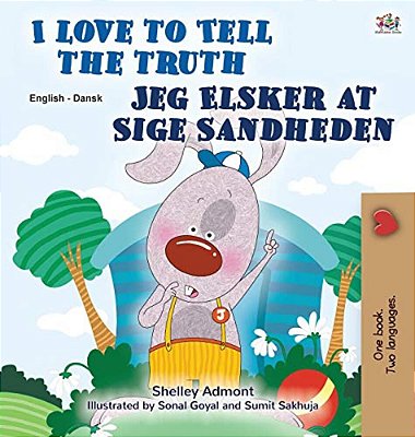 I Love To Tell The Truth (English Danish Bilingual Book For Kids)-..