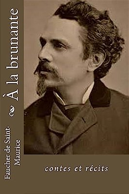 À La Brunante: Contes Et Récits-..
