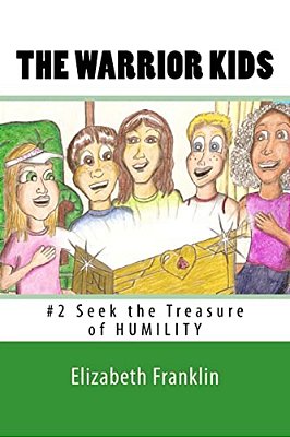 The Warrior Kids: Seek The Treasure Of Humility-..