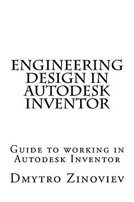 Engineering Design In Autodesk Inventor-..