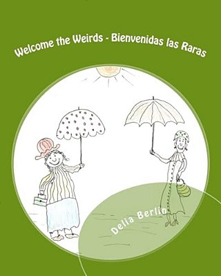 Welcome The Weirds - Bienvenidas Las Raras-..