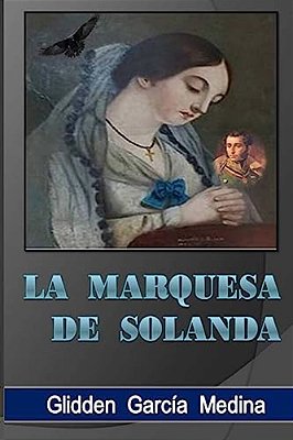 La Marquesa De Solanda-..