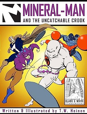 Mineral-Man And The Uncatchable Crook-..