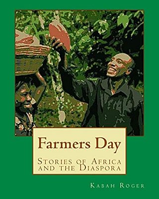 Farmers Day: Stories Of Africa And The Diaspora-..