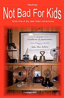 Not Bad For Kids: A Jake Salton Adventure-..