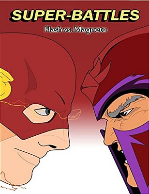 Super-Battles: Flash V/s Magneto-..