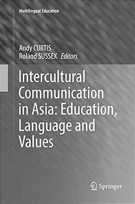Intercultural Communication In Asia: Education, Language And Values-..