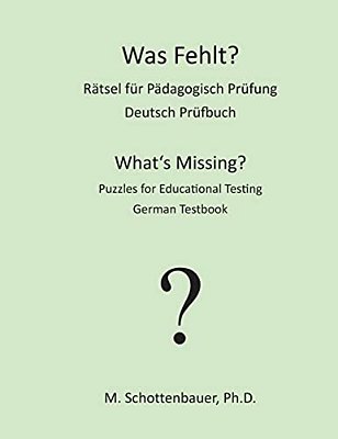 Was Fehlt? Rätsel Für Pädagogisch Prüfung: Deutsch Prüfbuch-..