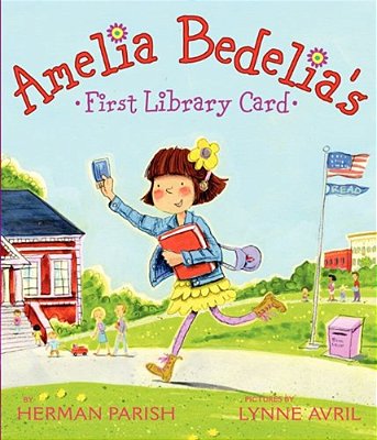 Amelia Bedelia's First Library Card-..