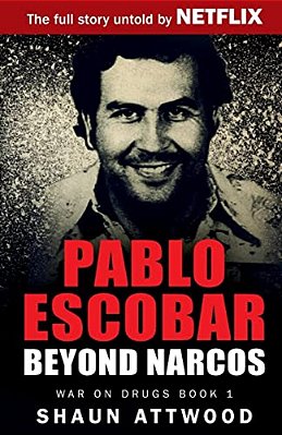 Pablo Escobar: Beyond Narcos-..