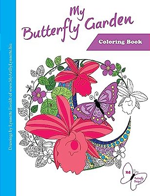 My Butterfly Garden: Adult Coloring Book-..