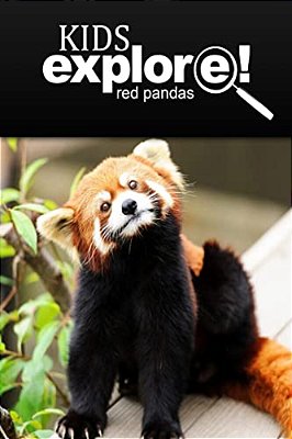 Red Pandas - Kids Explore: Animal Books Nonfiction - Books Ages 5-6-..