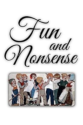 Fun And Nonsense: Illustrated-..