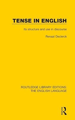 Tense In English: Its Structure And Use In Discourse-..