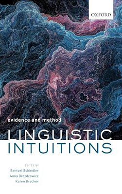 Linguistic Intuitions: Evidence And Method-..
