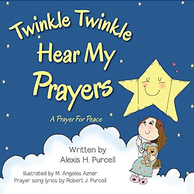 Twinkle Twinkle Hear My Prayers-..