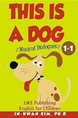 This Is A Dog Musical Dialogues: English For Children Picture Book 1-1-..