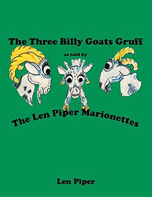 The Three Billy Goats Gruff: As Told By The Len Piper Marionettes-..
