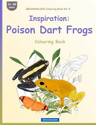 Brockhausen Colouring Book Vol. 5 - Inspiration: Poison Dart Frogs: Colouring Book-..