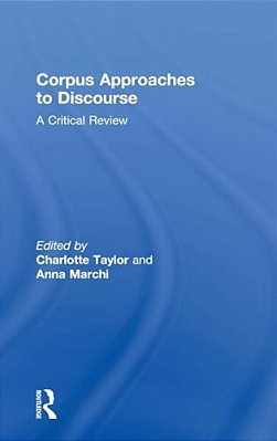 Corpus Approaches To Discourse: A Critical Review-..