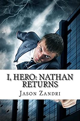 I, Hero: Nathan Returns-..
