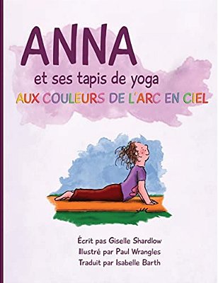 Anna Et Ses Tapis De Yoga Aux Couleurs De L'Arc En Ciel-..