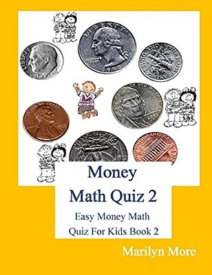 Money Math Quiz 2: Easy Money Math Quiz For Kids Book 2-..