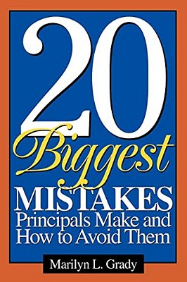 20 Biggest Mistakes Principals Make And How To Avoid Them-..