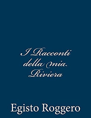 I Racconti Della Mia Riviera-..