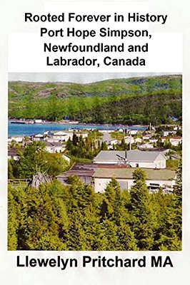 Rooted Forever In History Port Hope Simpson, Newfoundland And Labrador, Canada-..