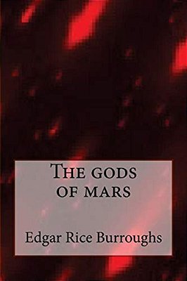 The Gods Of Mars-..