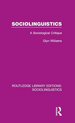 Sociolinguistics: A Sociological Critique-..