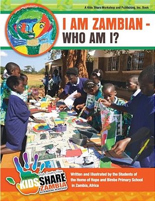 Kids Share Zambia: I Am Zambian - Who Am I?-..