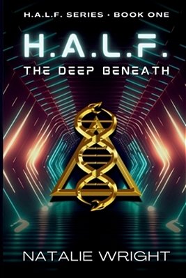 H. A. L. F.: The Deep Beneath-..