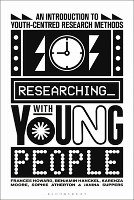 Researching With Young People: An Introduction To Youth-Centred Research Methods-..