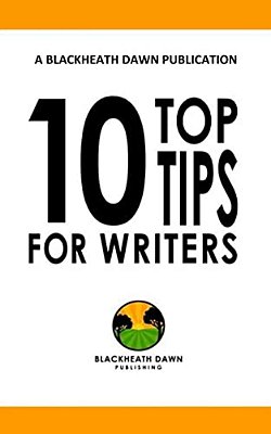 Ten Top Tips For Writers: Find Your Confident Voice-..