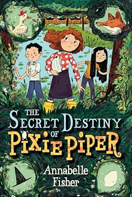 The Secret Destiny Of Pixie Piper-..