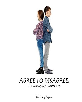 Agree To Disagree! Opinions & Arguments-..