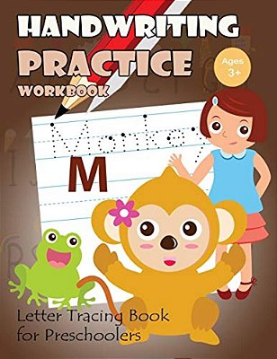 Handwriting Practice Workbook: Letter Tracing Book For Preschoolers-..