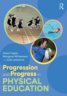 Progression And Progress In Physical Education-..