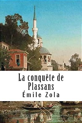 La Conquête De Plassans-..