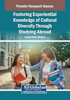 Fostering Experiential Knowledge Of Cultural Diversity Through Studying Abroad-..