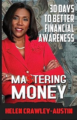 Mastering Money: 30-Day Devotional Guide To Financial Awareness-..