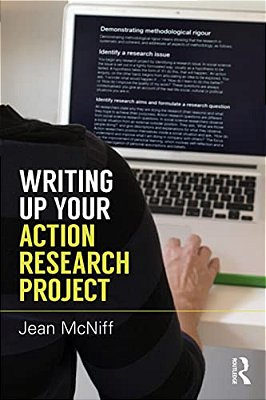 Writing Up Your Action Research Project-..