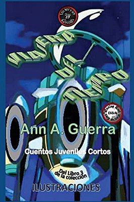 Viajera Del Tiempo: Cuento 25 Del Libro 3-..