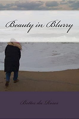 Beauty In Blurry-..