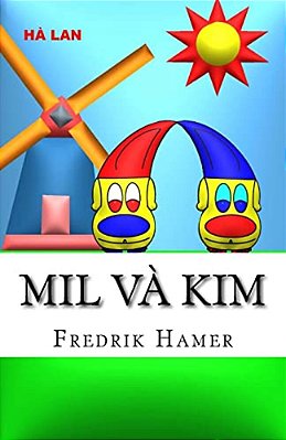 Mil Và Kim: Hà Lan-..