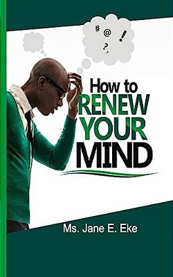 How To Renew Your Mind-..