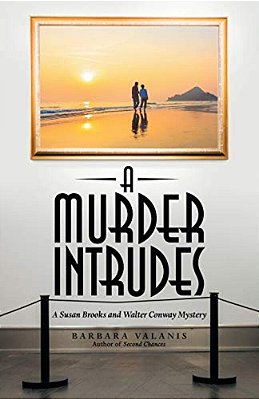 A Murder Intrudes: A Susan Brooks And Walter Conway Mystery-..