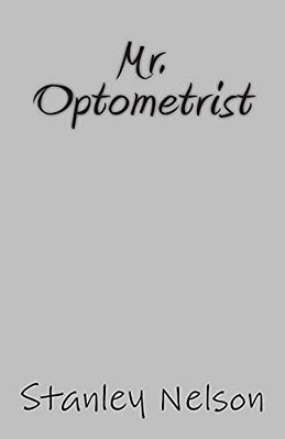 Mr. Optometrist-..